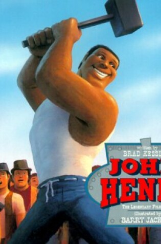 Cover of John Henry Legendary Folk Hero