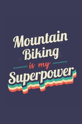 Book cover for Mountain Biking Is My Superpower