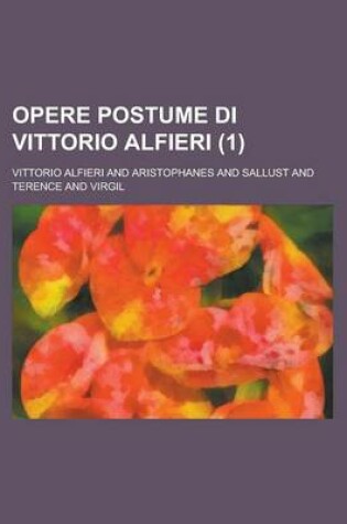 Cover of Opere Postume Di Vittorio Alfieri (1)