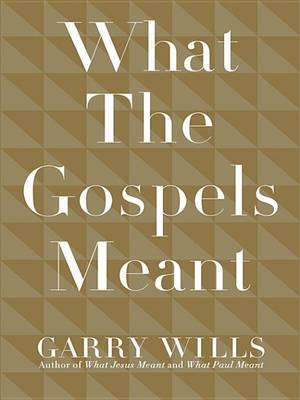 Book cover for What the Gospels Meant