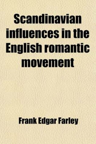 Cover of Scandinavian Influences in the English Romantic Movement (Volume 9)