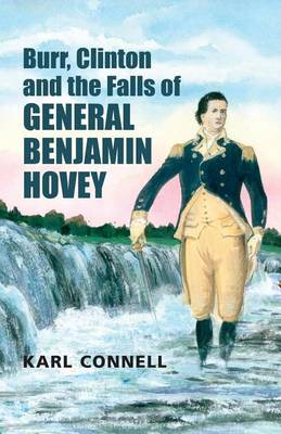 Book cover for Burr, Clinton and the Falls of General Benjamin Hovey