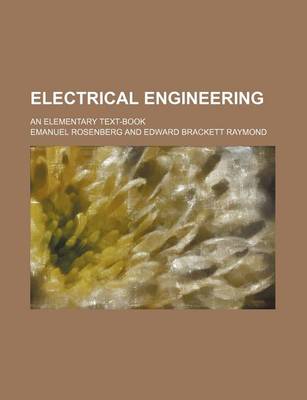 Book cover for Electrical Engineering; An Elementary Text-Book