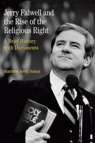 Cover of Jerry Falwell and the Rise of the Religious Right