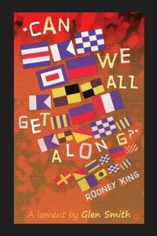Cover of "Can We All Get Along?" Rodney King