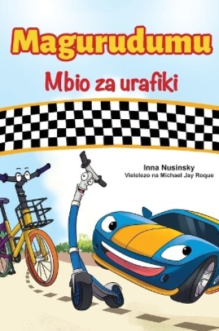 Cover of The Wheels The Friendship Race (Swahili Book for Kids)