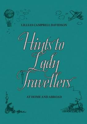 Book cover for Hints to Lady Travellers