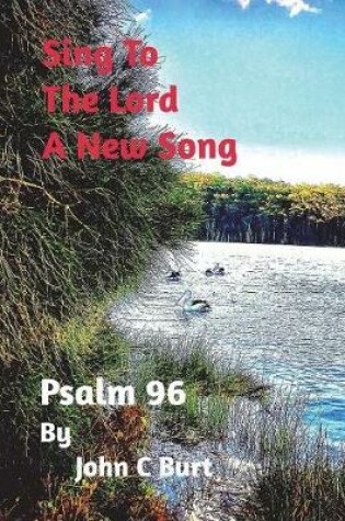 Cover of Sing To The Lord A New Song