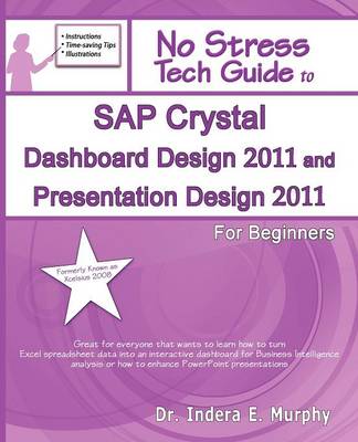 Book cover for SAP Crystal Dashboard Design 2011 and Presentation Design 2011 for Beginners