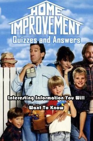 Cover of Home Improvement Quizzes and Answers