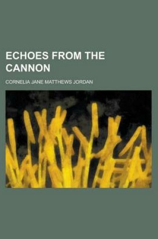 Cover of Echoes from the Cannon