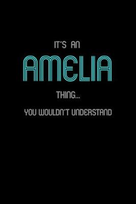 Book cover for It's An Amelia Thing, You Wouldn't Understand