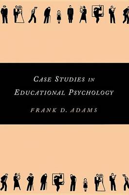 Book cover for Case Studies in Educational Psychology