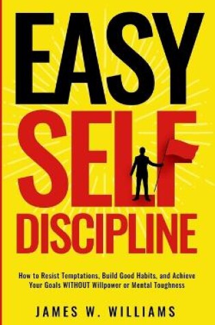 Cover of Easy Self-Discipline