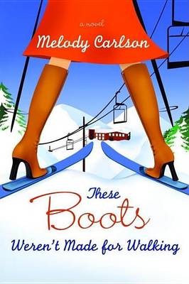 Book cover for These Boots Weren't Made for Walking