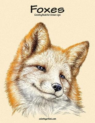 Book cover for Foxes Coloring Book for Grown-Ups 1