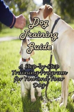 Cover of Dog Training Guide