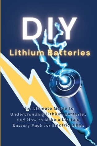 Cover of DIY Lithium Batteries