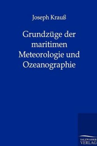 Cover of Grundzüge der maritimen Meteorologie und Ozeanographie