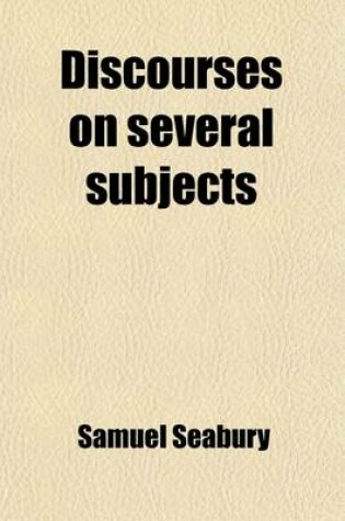 Cover of Discourses on Several Subjects (Volume 1)