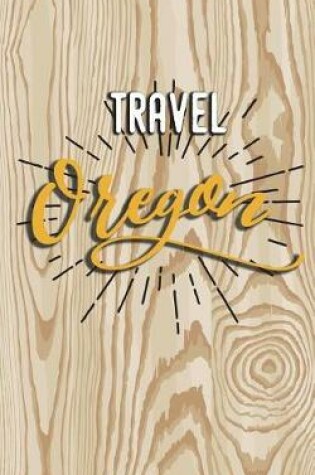 Cover of Travel Oregon