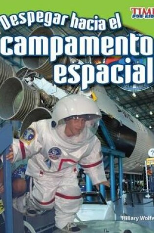 Cover of Despegar hacia el campamento espacial (Blast Off to Space Camp) (Spanish Version)