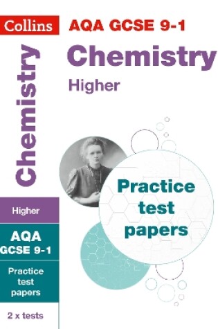 Cover of AQA GCSE 9-1 Chemistry Higher Practice Test Papers