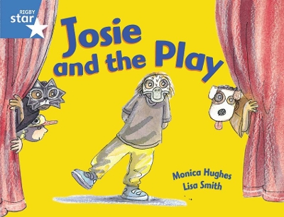 Cover of Rigby Star Guided 1Blue Level:  Josie and the Play Pupil Book (single)