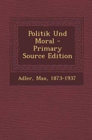 Cover of Politik Und Moral