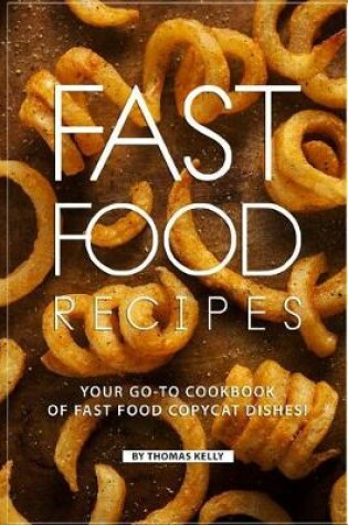 Cover of Fast Food Recipes