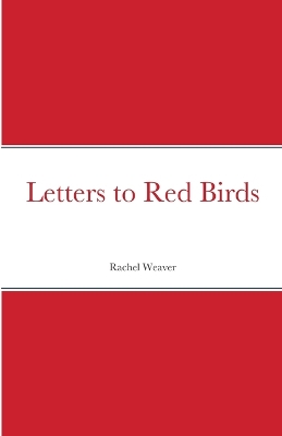 Book cover for Letters to Red Birds