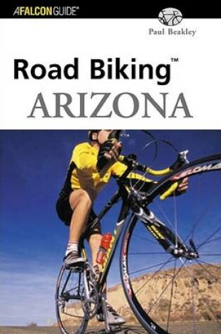 Cover of Road Biking Arizona