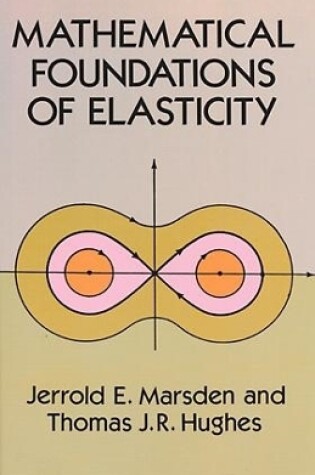 Cover of Mathematical Foundations of Elasticity