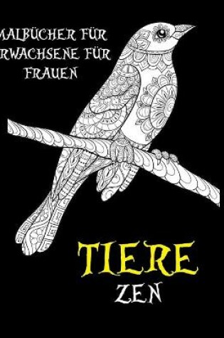 Cover of Malbucher fur Erwachsene fur Frauen - Zen - Tiere
