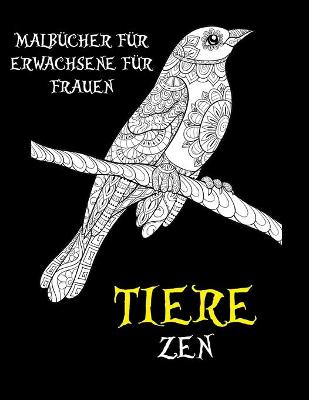 Book cover for Malbucher fur Erwachsene fur Frauen - Zen - Tiere