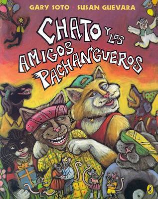 Book cover for Chato y Los Amigos Pachangueros (Chato and the Party Animals)