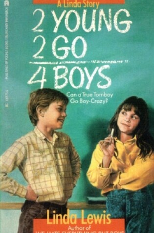 Cover of 2 Young 2 Go for Boys