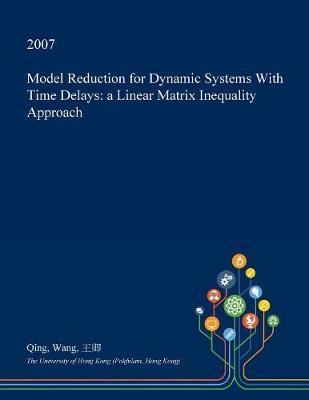 Book cover for Model Reduction for Dynamic Systems with Time Delays