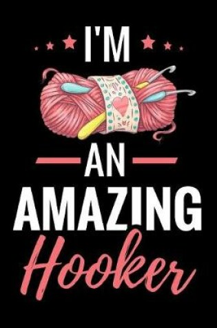 Cover of I'm An Amazing Hooker