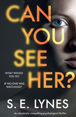 Book cover for Can You See Her?: An absolutely compelling psychological thriller