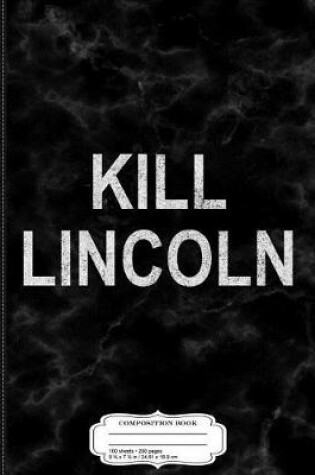 Cover of Vintage Kill Lincoln Composition Notebook