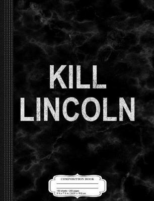 Book cover for Vintage Kill Lincoln Composition Notebook