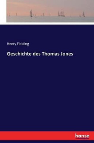 Cover of Geschichte des Thomas Jones