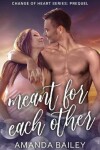 Book cover for Meant for Each Other