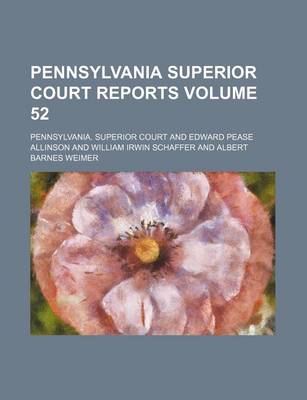 Book cover for Pennsylvania Superior Court Reports Volume 52