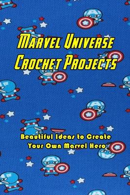 Book cover for Marvel Universe Crochet Projects