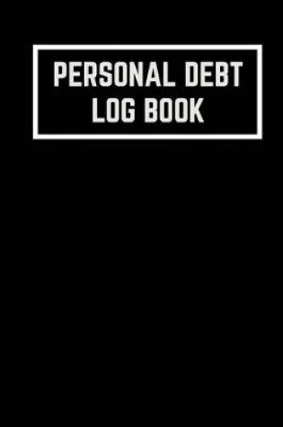 Cover of Personal Debt Log Book