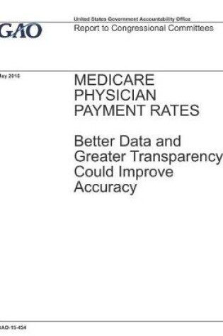 Cover of Medicare Physician Payment Rates