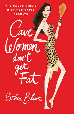 Book cover for Cave Women Don't Get Fat