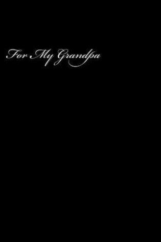 Cover of For My Grandpa